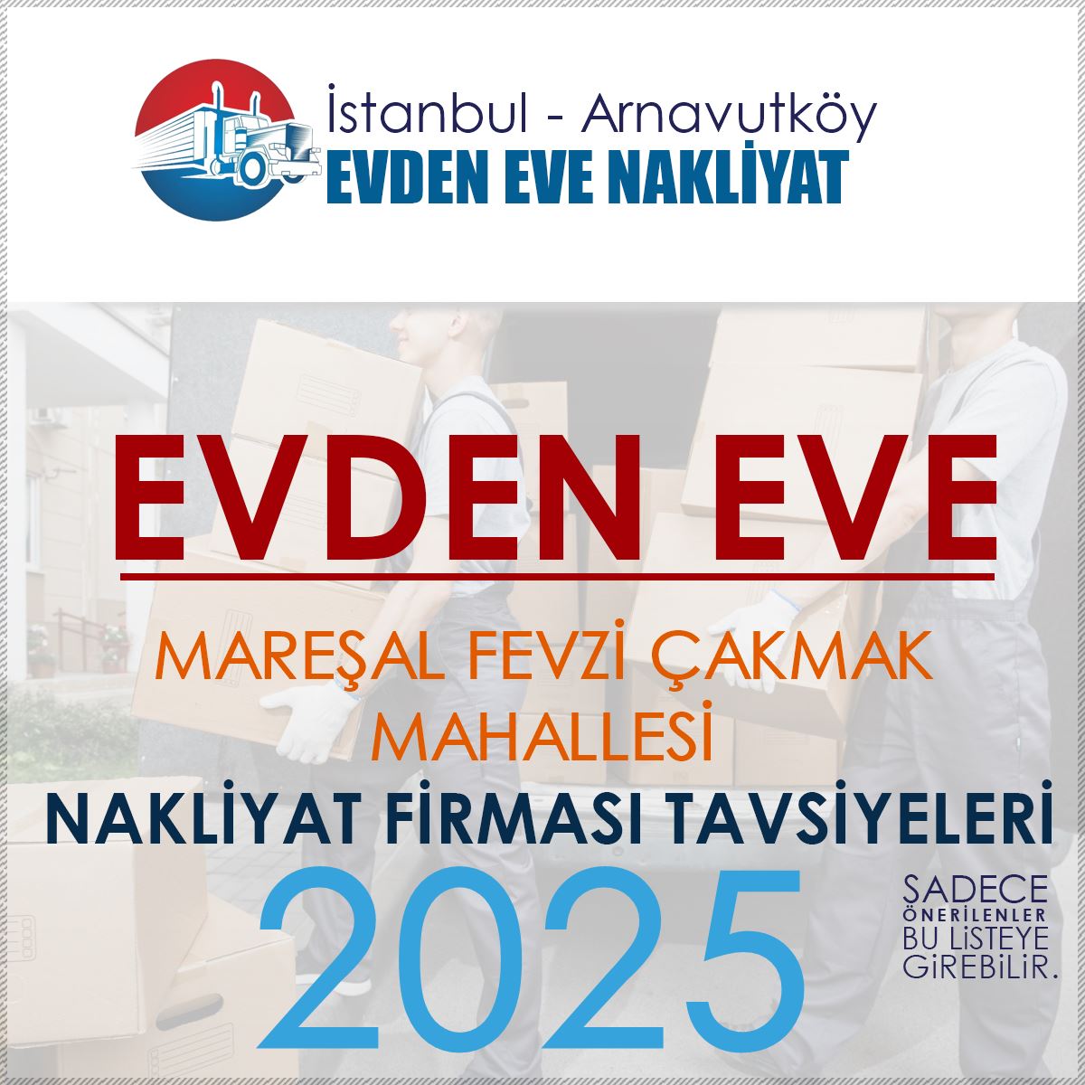 Mareşal Fevzi Çakmak Evden Eve Nakliyat Firmaları